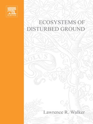 cover image of Ecosystems of Disturbed Ground